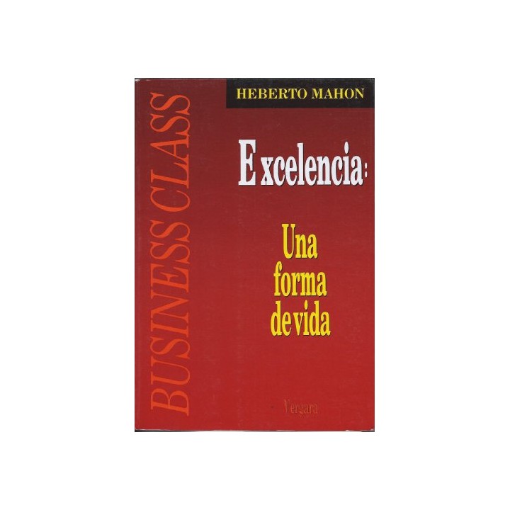 Excelencia. Una forma de vida